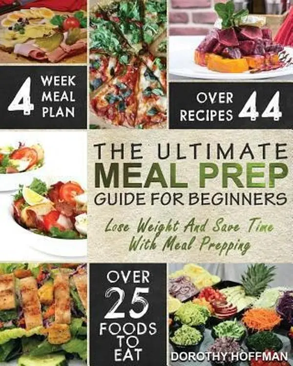 USED-Meal Prep: The Essential Meal Prep Guide For Beginners - Lose Weight And Save Time By Meal Prepping by Hoffman, Dorothy (Paperback)
