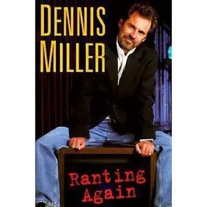 USED-Ranting Again by Dennis Miller (Hardcover)