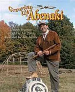 USED-Growing Up Abenaki: Leveled Reader Grade 3 by Bruchac (Paperback)
