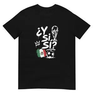 ¿Y SI SÍ? Mexican Football Streetwear Tee