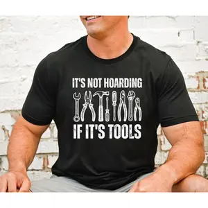 Funny "It's Not Hoarding" Woodworking Tee🪚 USA Made 100% Cotton| Best Carpenter & Shop Gift| Heavy Duty Shirt for Men, Husbands & Dads