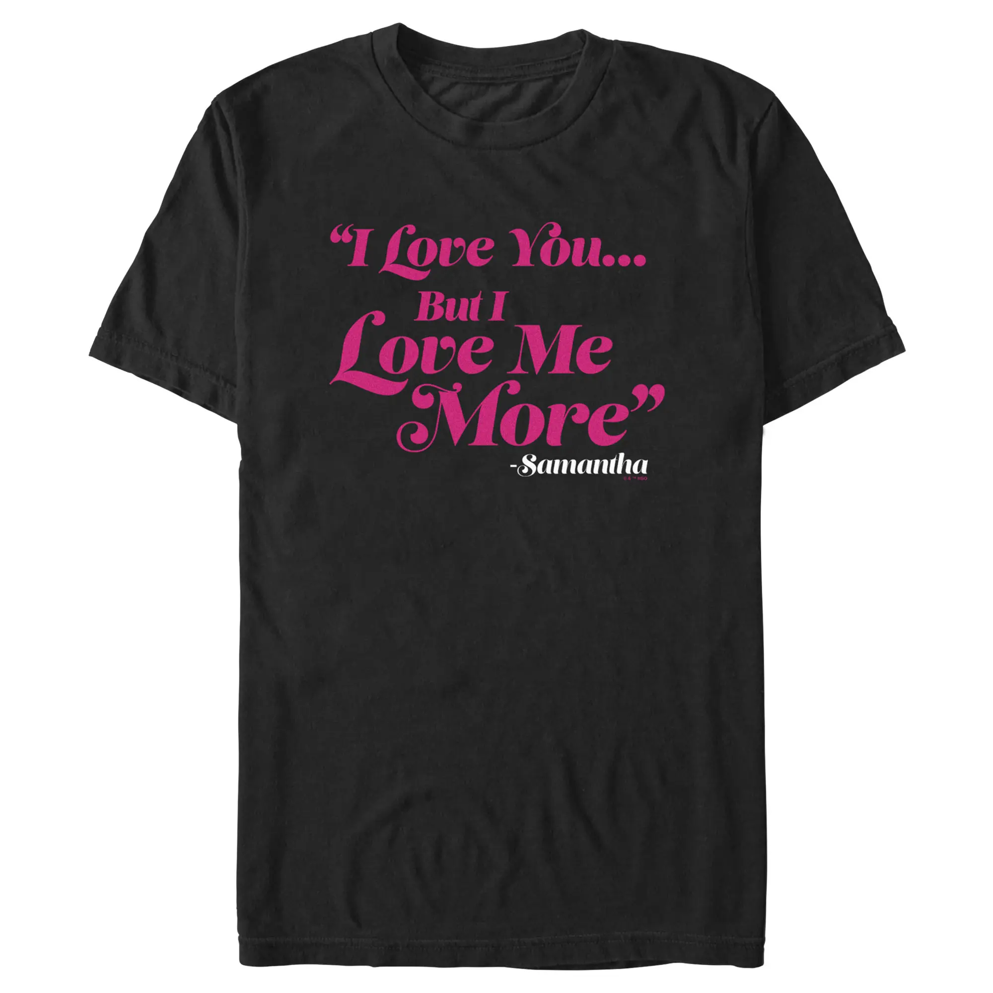 Men's Sex and the City Samantha Love You But Love Me More T-Shirt