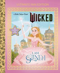 I Am Glinda: Ultimate Fan Edition (Universal Pictures Wicked): 22 Bonus Pages! Stickers! -- Mary Man-Kong - Hardcover