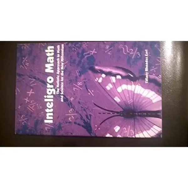 USED-Inteligro Math - The Holistic Approach to Math and Science for the New Millenium by Tiffany Rhoades Earl (Paperback)