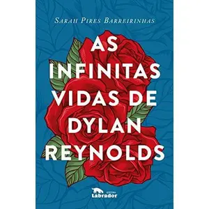 USED-As Infinitas Vidas de Dylan Reynolds (Em Portugues do Brasil) by Sarah Pires Barreirinhas (Paperback)