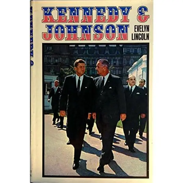 USED Book - Kennedy and Johnson by evelyn lincoln (Hardcover) - english