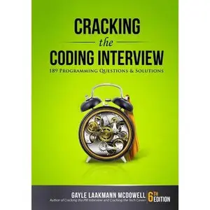 Cracking the Coding Interview: 189 Programming Questions and Solutions -- Gayle Laakmann McDowell, Paperback
