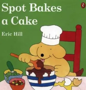 USED-Spot Bakes a Cake by Eric Hill (Paperback)