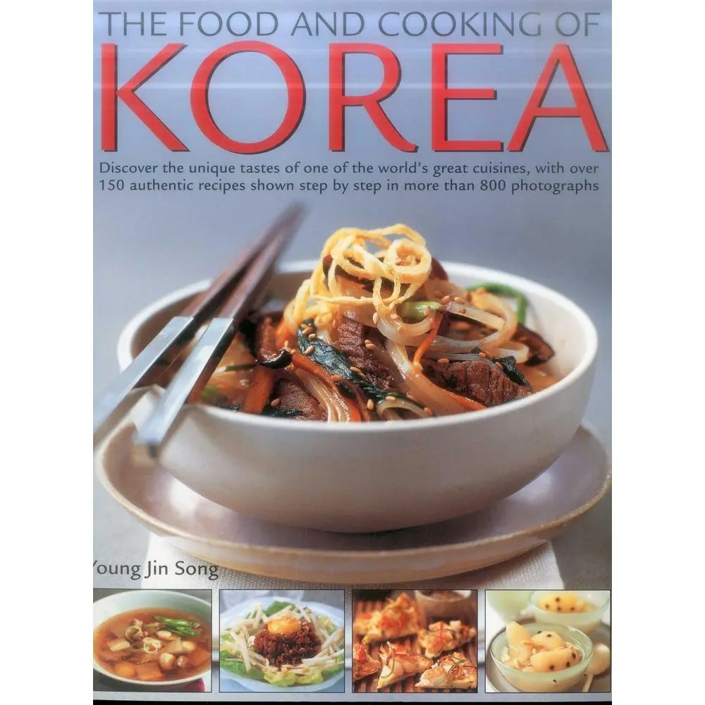 USED-Food & Cooking of Korea: Discover the Unique Tastes and Spicy Flavours of One of the World's Great Cuisines with Over 150 Authentic Recipes Shown Step by Song, Young Jin (Paperback)