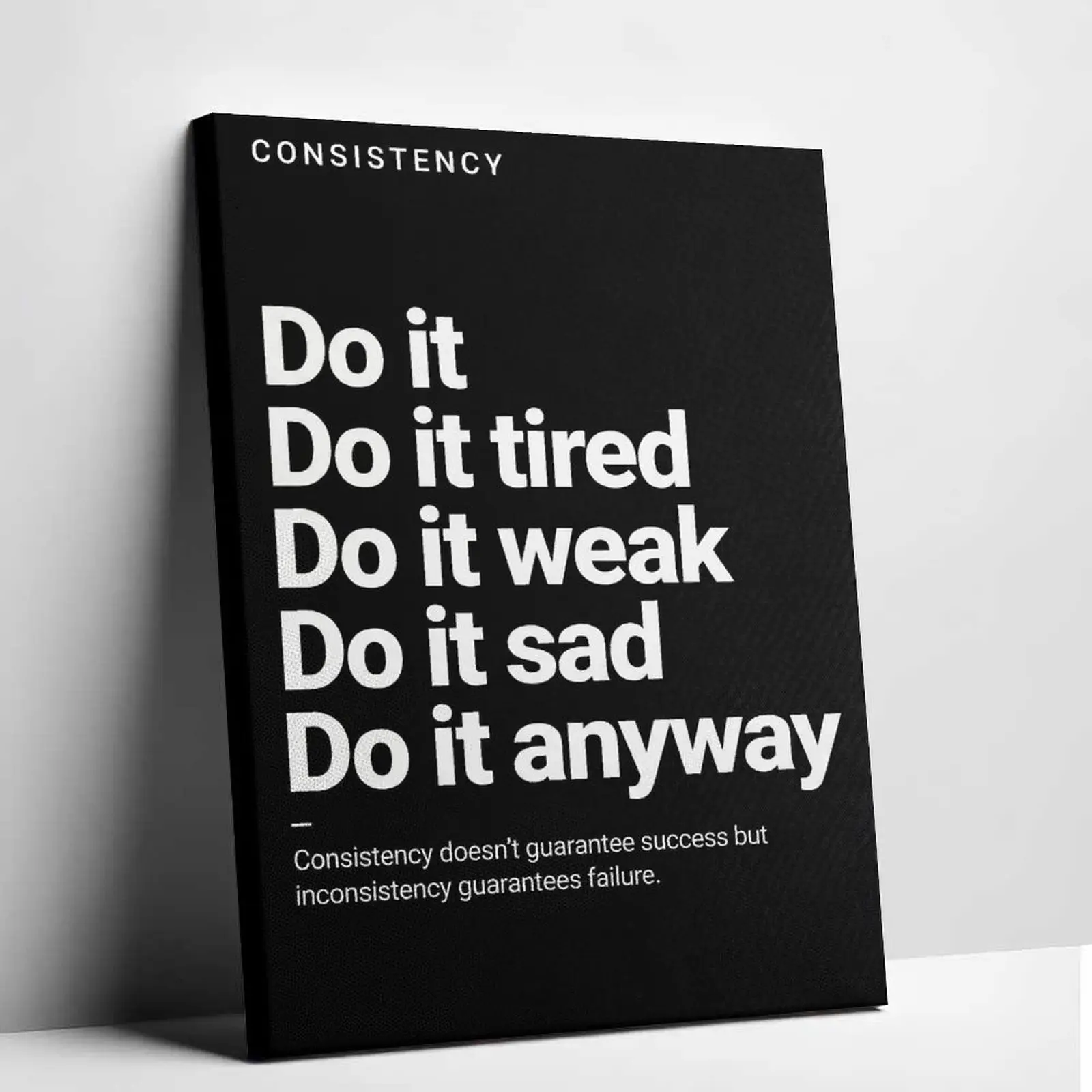 Living Room Bedroom  Decor Consistency Do It Tired Do It Weak  Motivation  Art Inspirational Quote  Motivational Office College Dorm
