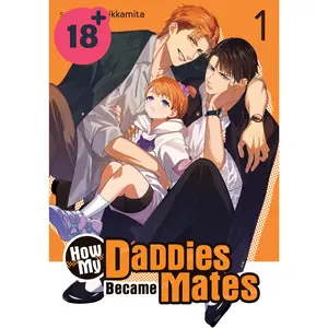 How My Daddies Became Mates Vol. 1 (Spicy Manga)