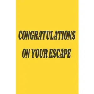 USED-Congratulations On Your Escape: Funny NoteBook Gift For Coworkers/Women/Men/Boss/Colleagues/Students/Friends.: Lined Notebook / Journal Gift, 120 Page by Publishing, Coworkers Notebook (Paperback)