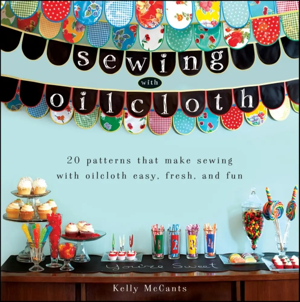 Used Sewing Book - Sewing with Oilcloth by Kelly McCants (Paperback, English) - Functional for Tablecloth, Baby Bib, Garden Apron Projects