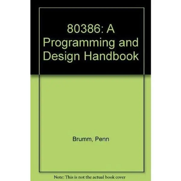 USED Book - 80386: A Programming and Design Handbook by Penn Brumm (Paperback) - english