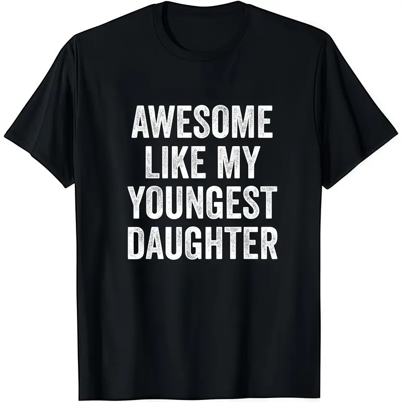 Men's Graphic Cotton Tshirt, Casual Fit Shortsleeve Round Neck Top, 'Awesome Like My Youngest Daughter' Print, Funny Father's Day Gifts for Him, Mens Clothes, Daddy Needs A Beer Slogan Men's Short-Sleeve T-Shirts, Father's Day Text Men's Short-Sleeve T-Sh