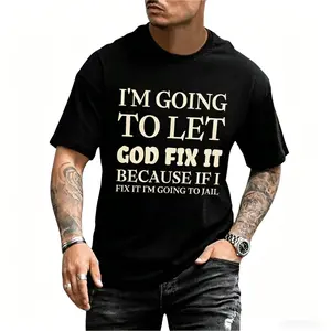 Let God Fix It Graphic T-Shirt For Men Casual Summer Short Sleeve Tee With White Lettering Lightweight Breathable Relaxed Fit Black Top T-Shirt