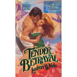 USED-Tender Betrayal (Zebra Historical Romance) by Lauren Wilde (Paperback)