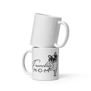 Frenchie Mom Mug 11oz – French Bulldog Coffee Cup, Dog Mom Gift, Cute Frenchie Lover Present