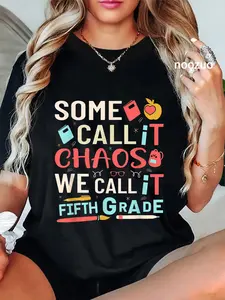 100% Cotton Some Call It Chaos We Call It Fifth Grade 5th Grade Teacher T-Shirt