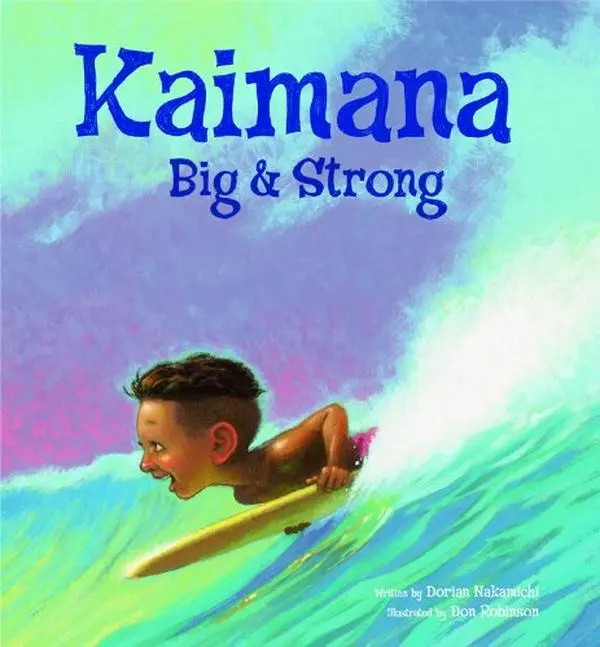 Used Literature Book - Kaimana Big & Strong by Dorian Nakamichi (Hardcover) - English Fiction Book, Fiction Books