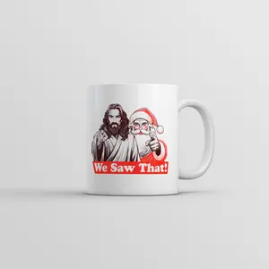 We Saw That Mug Funny Sarcastic Christmas Santa Jesus Graphic Coffee Cup - 11oz Funny Coffee Mugs Ceramic Printed Drinkware Cup