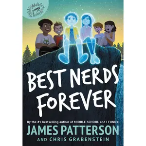 Best Nerds Forever by James Patterson, Chris Grabenstein [Paperback Book]