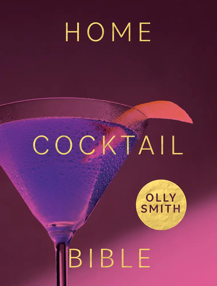 USED-Home Cocktail Bible: Every Cocktail Recipe You'll Ever Need - Over 200 Classics and New Inventions by Smith, Olly (Hardcover)
