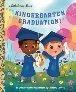 USED-Kindergarten Graduation!: A Book for Soon-To-Be First Graders by Liberts, Jennifer (Hardcover)