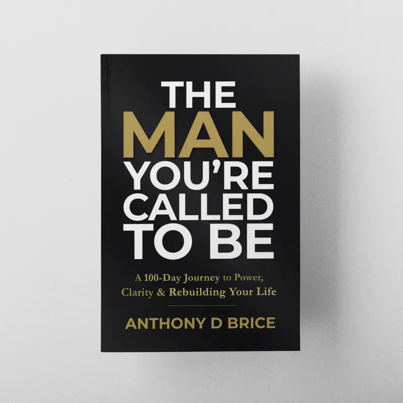 The Man You're Called to Be by Anthony D. Brice, 100-Day Men's Devotional Book, 295pp Paperback, Gifts for Him, Mens Gifts