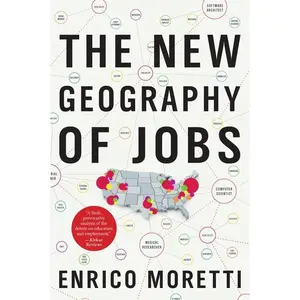 The New Geography Of Jobs by Enrico Moretti [Paperback Book]