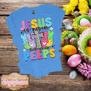 SkyGrace Jesus is Risen Easter T-Shirt for Women - Colorful Peeps Design - Soft Cotton Blend - Perfect for Easter Outfits