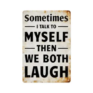 Sometimes I Talk To Myself Then We Both Laugh Vintage Metal Sign, 8x12 Inch (20×30cm) Funny Rustic Wall Decor for Home, Office, Cafe, Humorous Quote Poster