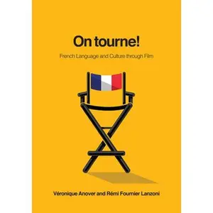 USED Book - On Tourne!: French Language and Culture Through Film by Anover, Véronique (Paperback) - english