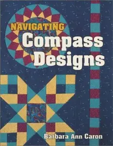USED-Navigating Compass Designs by Barbara Ann Caron (Paperback)