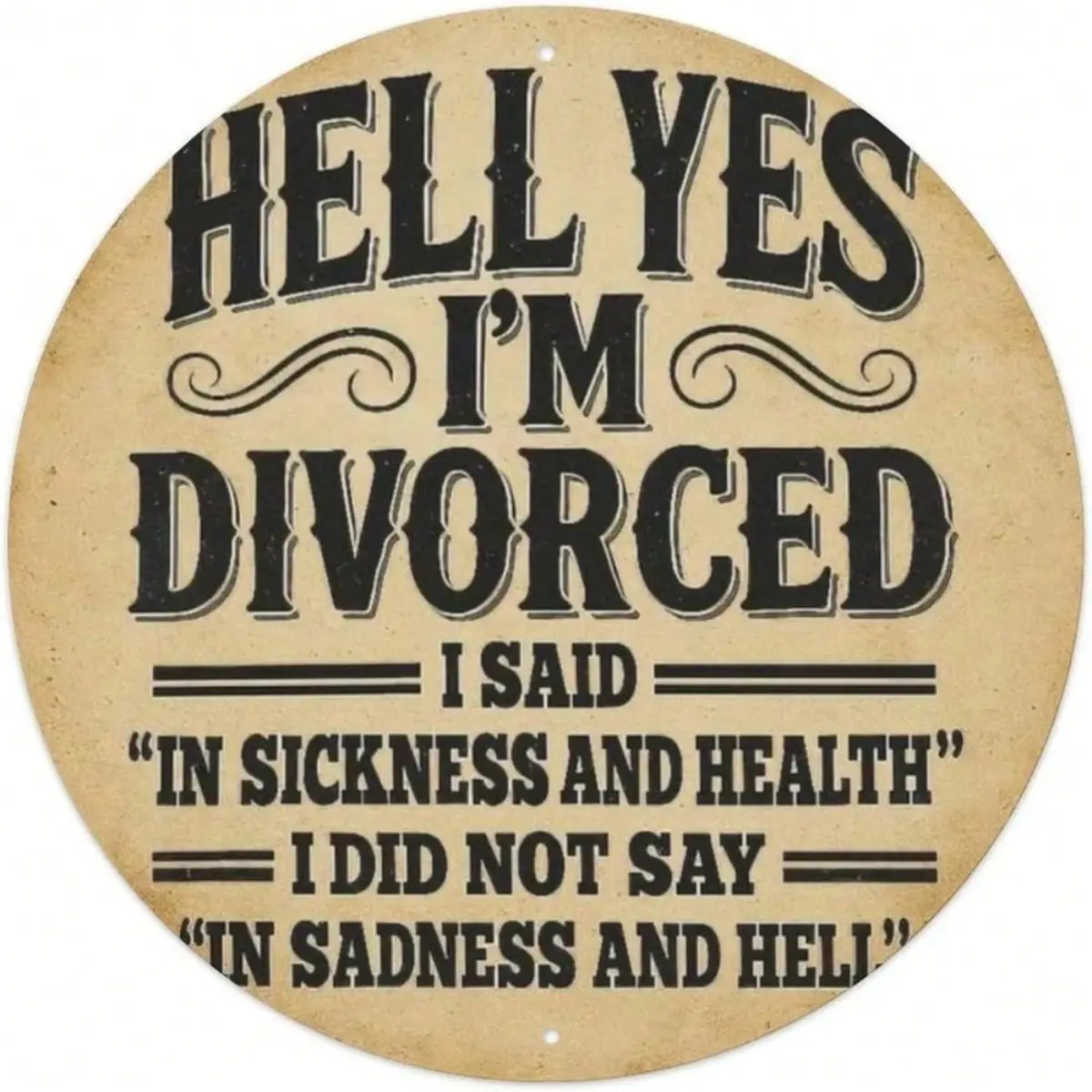 SHEIN Retro Metal Tin Sign Wall Decor, 'Hell Yes I'm Divorced' Vintage Tin Sign for Man Cave Home Bar Garage Decor, 8x8 Inch Fun