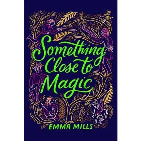 SOMETHING CLOSE TO MAGIC [Hardcover]
