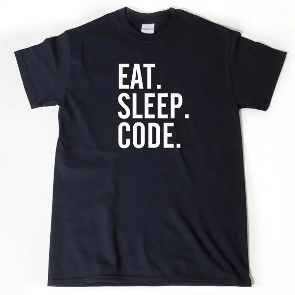 Eat Sleep Code T-shirt, Programming Shirt, Hacker Tee Shirt,  Programming, Coder