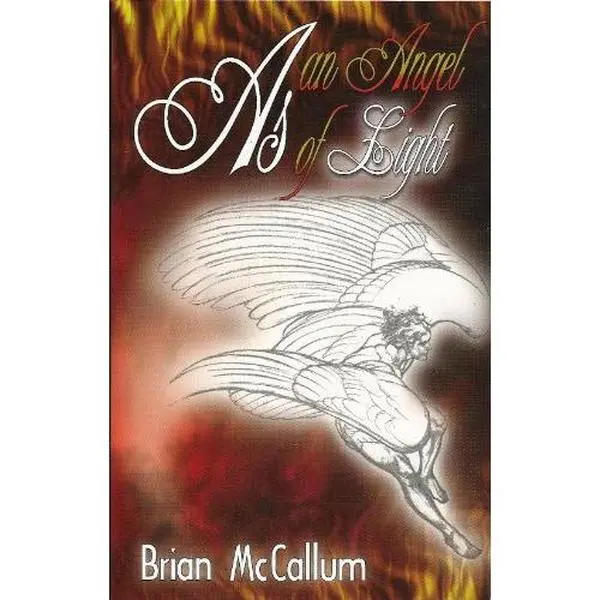 Used Literature Book - "As an Angel of Light" by Brian McCallum (Unknown Publication Details) - English Language