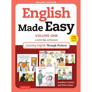 English Made Easy Volume One: A New ESL Approach: Learning English Through Pictures (Free Online Audio) Paperback – Illustrated, November 10, 2015