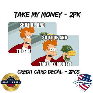 Take My Money Card - 2 Pcs BUNDLE, Credit Card Sticker & Debit Card Sticker, Made in USA, High Quality Sticker