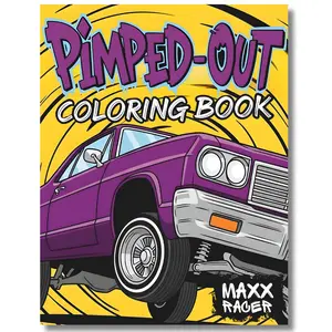 Pimped-Out Coloring Book: Fun Lowrider Styles for Kids and Car Enthusiasts (Custom Kings Coloring Books) Classics Lowriderdesigns