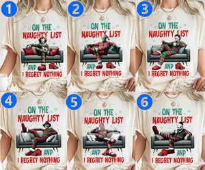 [Custom Drink] On The Naughty List And I Regret Nothing Christmas Shirt, Christmas Movies Shirt, Team Naughty Sweater, Tis The Season, Christmas Halloween Characters Shirts