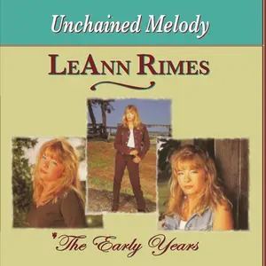 LeAnn Rimes - Early Years: Unchained Melody  [COMPACT DISC - CD]