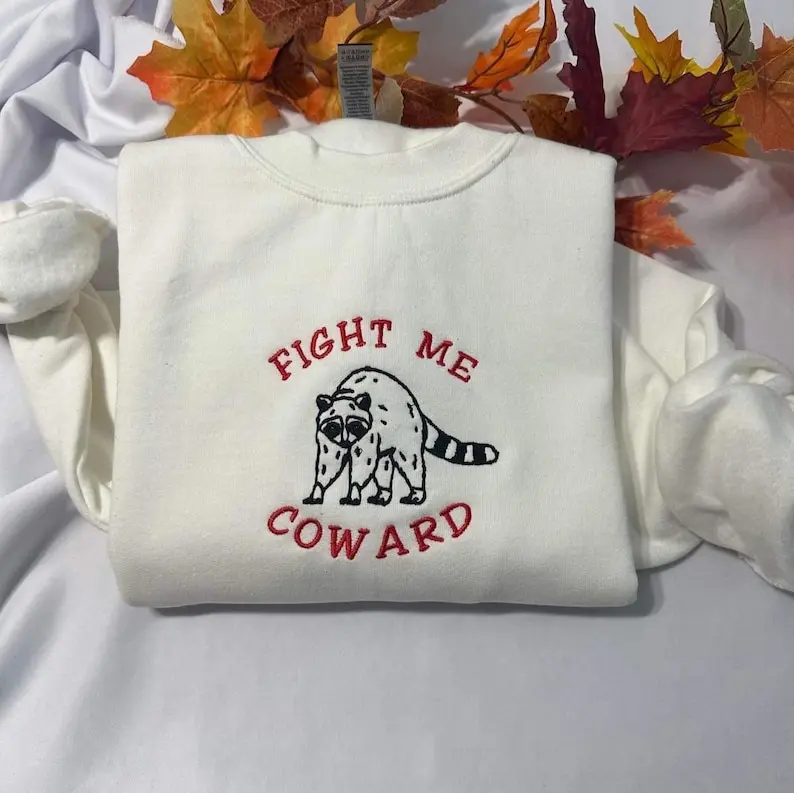 Fight me coward funny embroidered sweatshirt,  Funny gift for her, him embroidered crewneck, gifts, Trending, Best Mom
