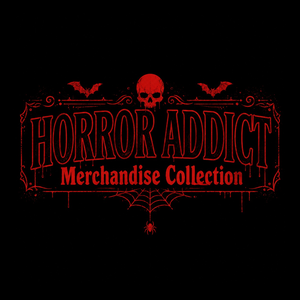 HORROR ADDICT