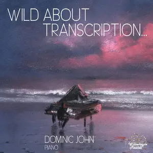 Dominic John - Wild About Transcription  [COMPACT DISC - CD] Digipack Packaging