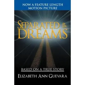 USED-Separated by Dreams by Guevara, Elizabeth Ann (Paperback)
