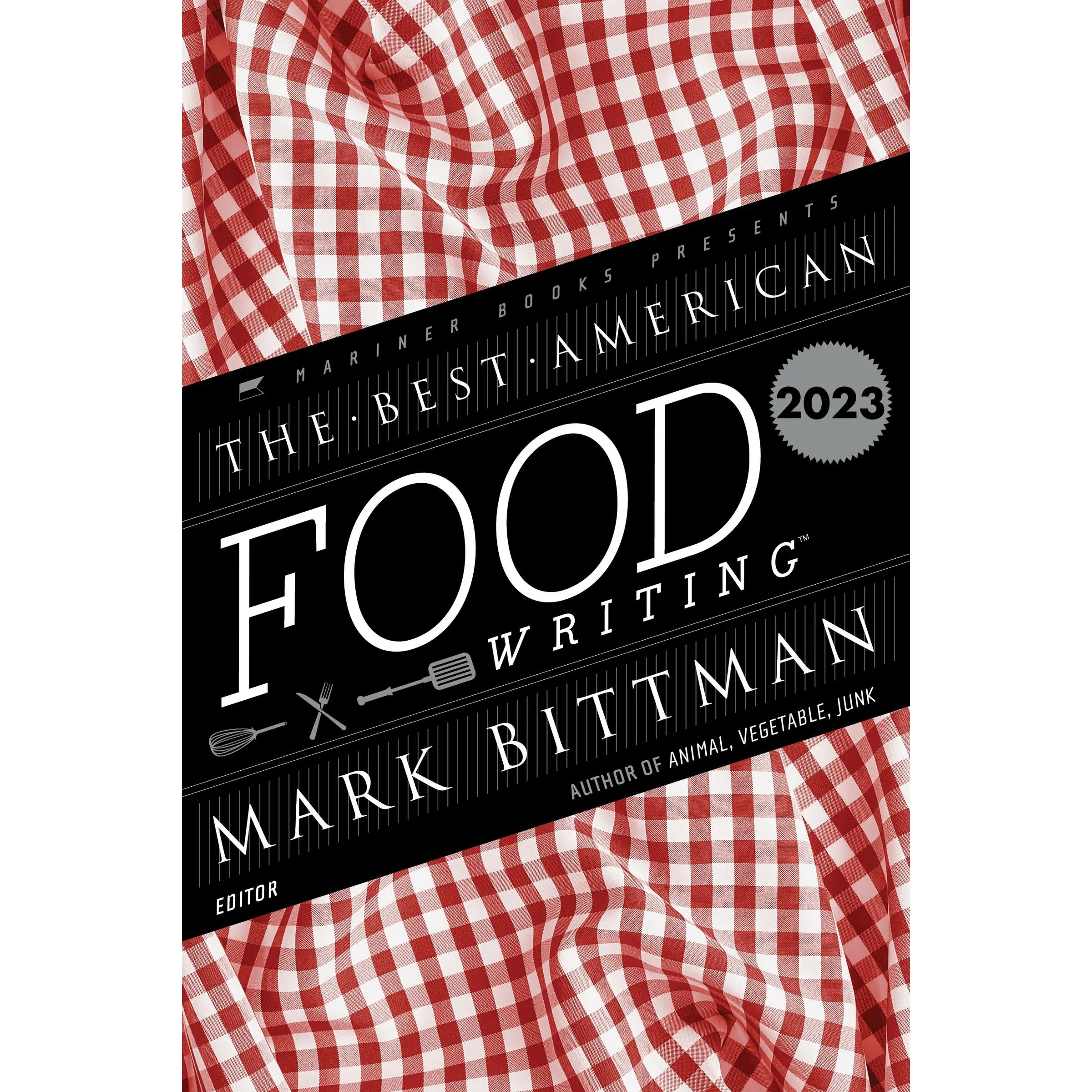 The Best American Food Writing 2023 (Best American) by Mark Bittman||Silvia Killingsworth [Paperback Book]