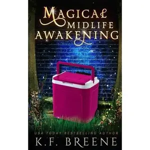 Magical Midlife Awakening -- K. F. Breene, Paperback