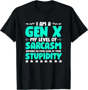 Level Of Sarcasm Humor Generation X Funny Gen X T-Shirt Streetwear Top Casual Crewneck Collar Cotton